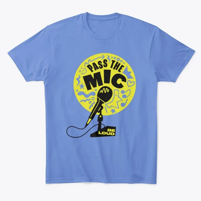 Pass the Mic T-Shirt