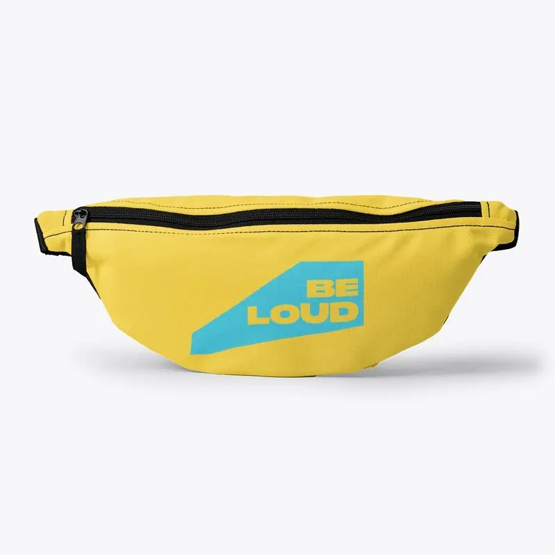 Be Loud Fanny Pack